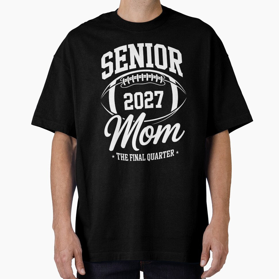 Senior 2027 Mom Football Final Quarter Game Day by SuperAndSocial