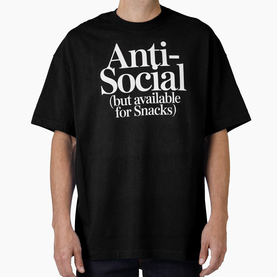 Anti Social But Available for Snacks Funny Quote by AScribbler0