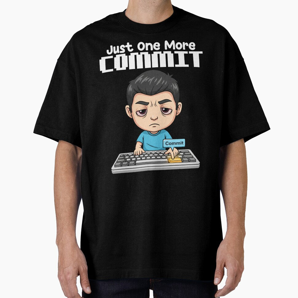 JUST ONE MORE COMMIT - PROGRAMMER GIFT by KEF Custom