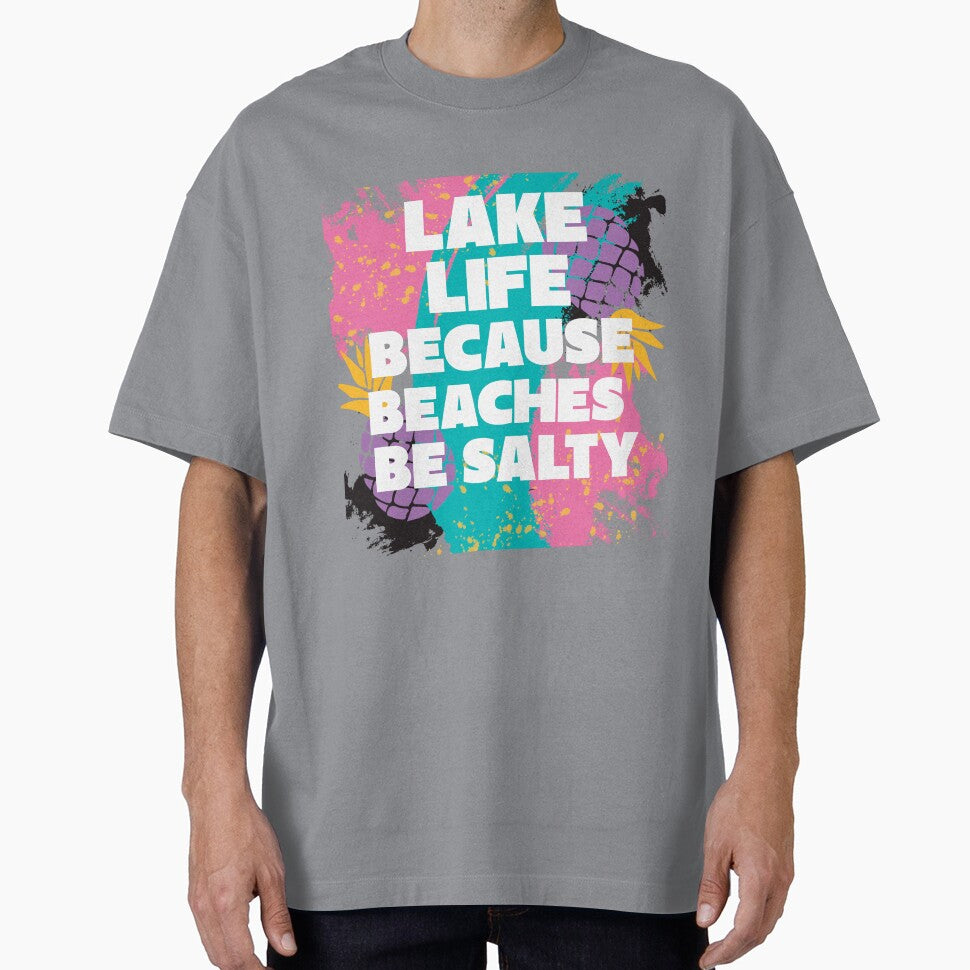 Lake Life Because Beaches be Salty by 87-Aesthetics