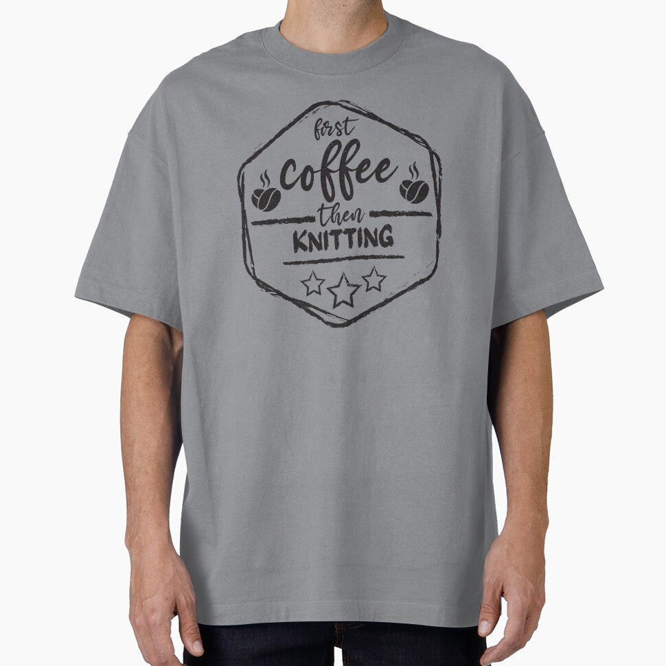 First Coffee Then knitting - Funny knitting quote gift idea For Men and Women by Mmmm3344