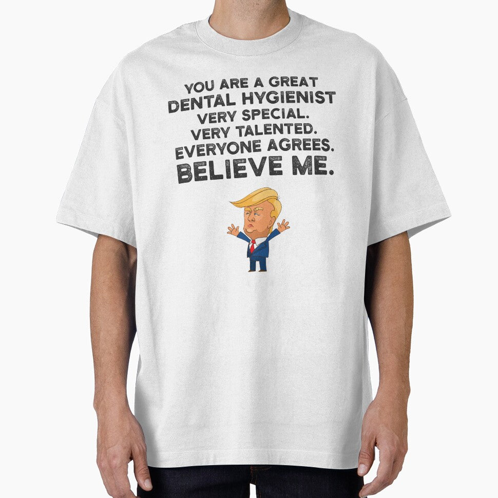 Dental Hygienist Funny Trump by UneDesigns