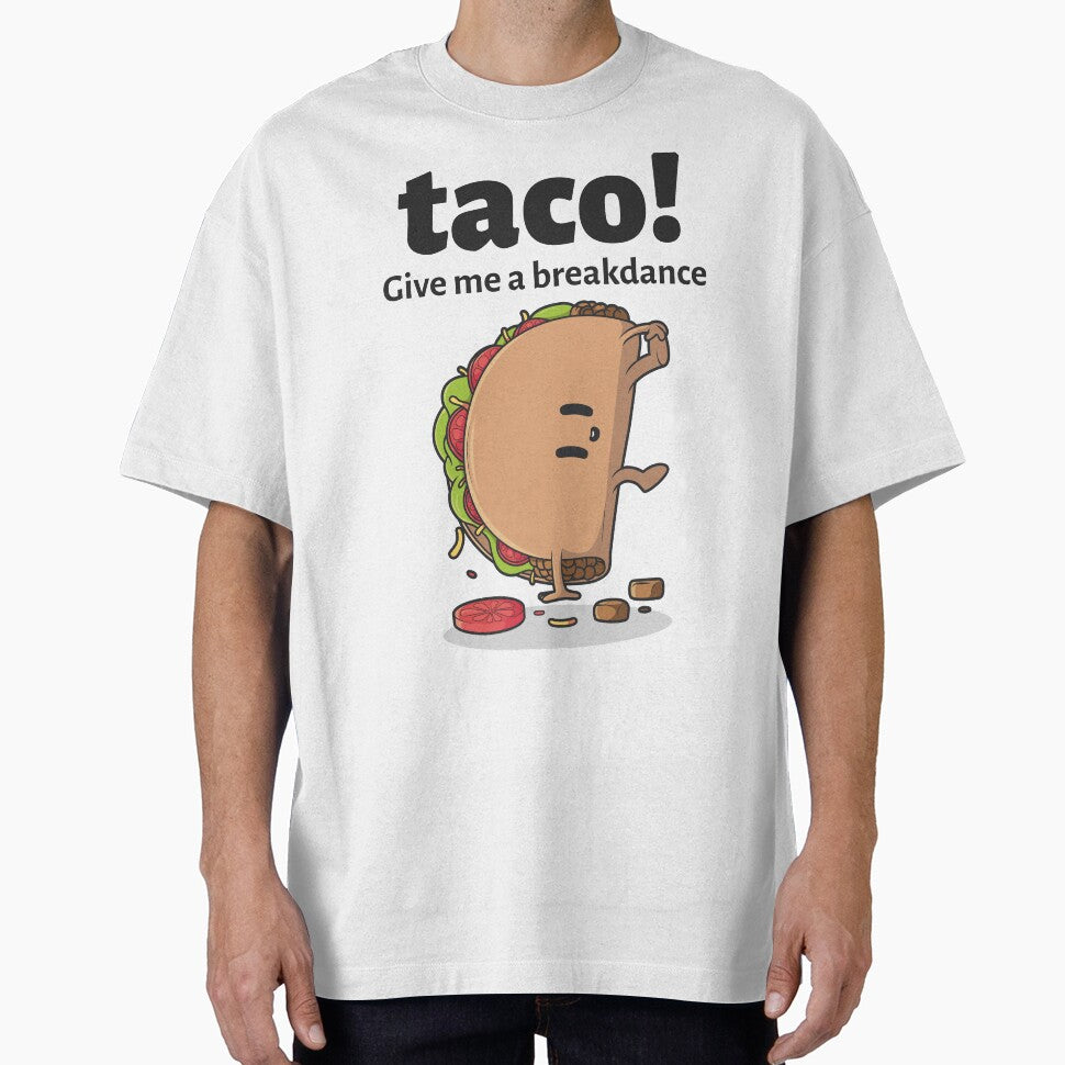 Funny Breakdancing Taco - "Give me a breakdance" Mexican food - Gift for taco and breakdance lover by TamGustam
