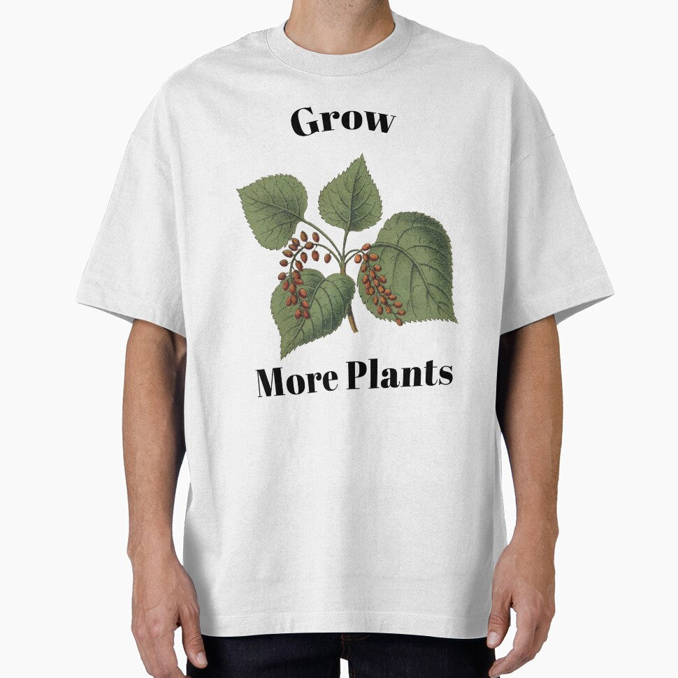 Grow More Plants by SarcasticTeez