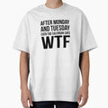 Monday Tuesday WTF by  Srdjan Stanisic