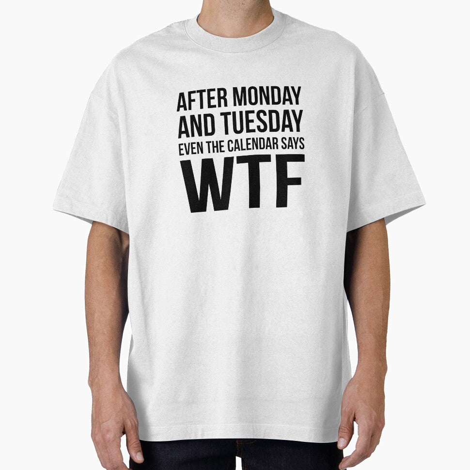 Monday Tuesday WTF by  Srdjan Stanisic