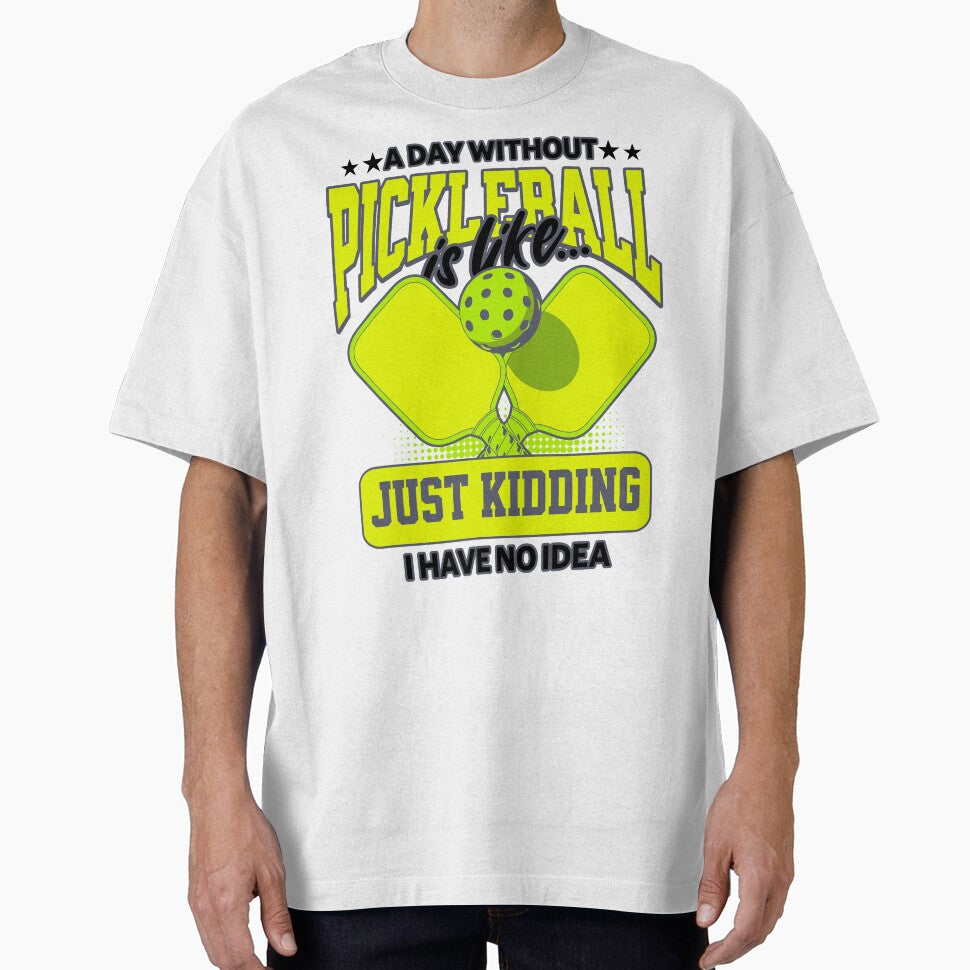 A Day Without Pickleball Funny Player Quote by Vision Crafted