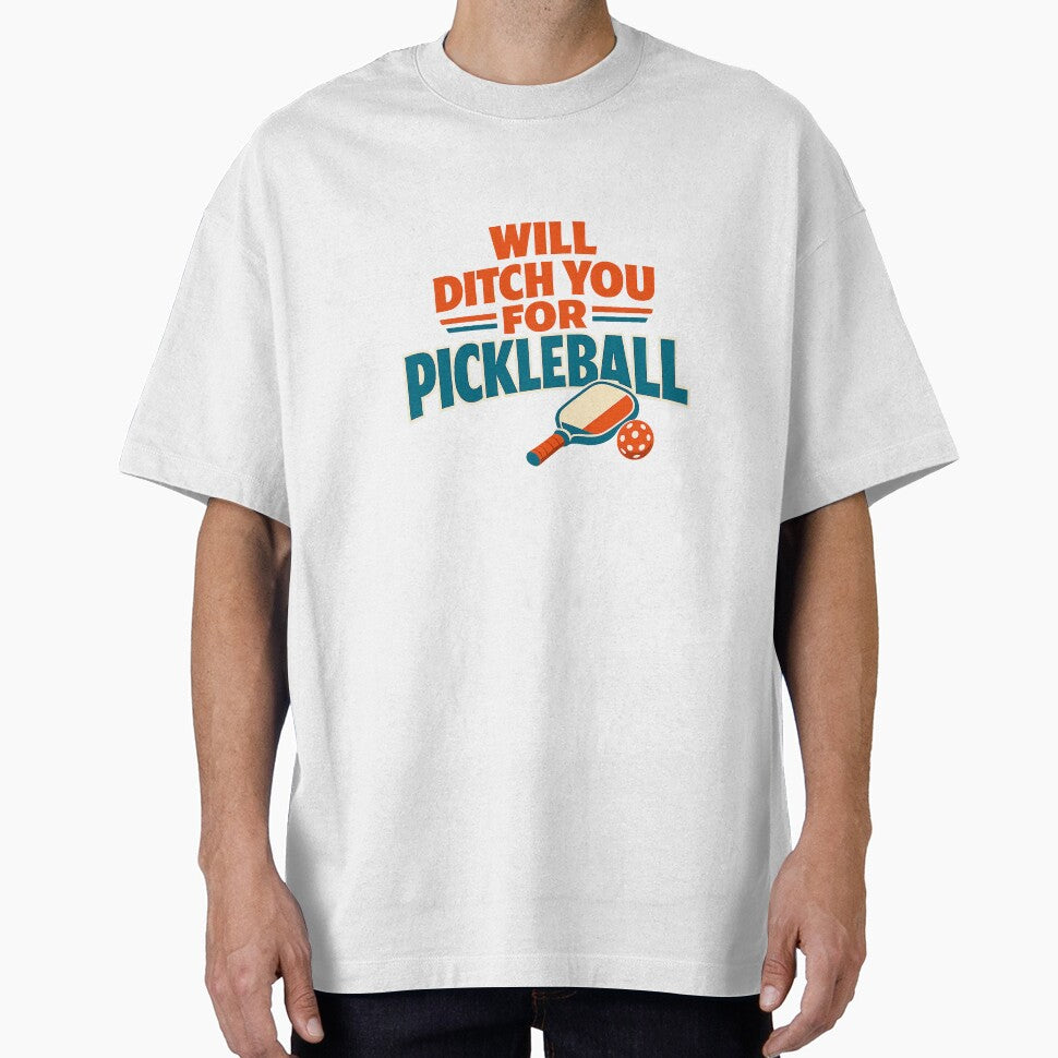 Will Ditch You For Pickleball Funny Player Saying by eignvalue