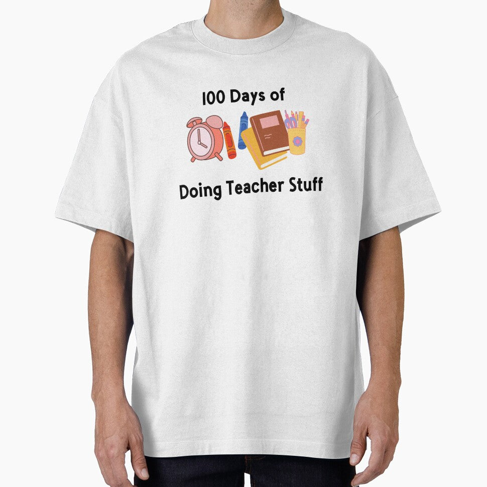100 Days of Doing Teacher Stuff - Funny Teacher Quote by Aya's Graphics