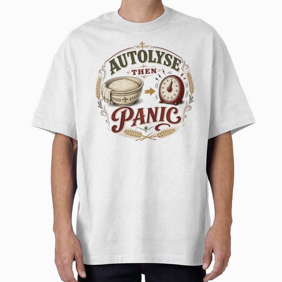 Autolyse Then Panic Funny Sourdough Gift by BoosterShop
