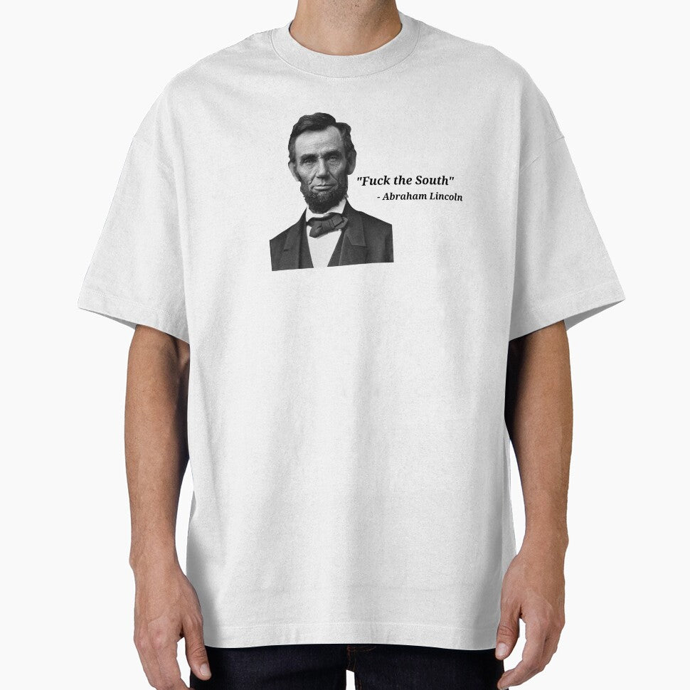 Abraham Lincoln F*** the South by Threehitsdeep