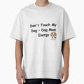 Don't Touch My Dog – Dog Mom Energy Funny Pet Lover Design by Yassine SEBA