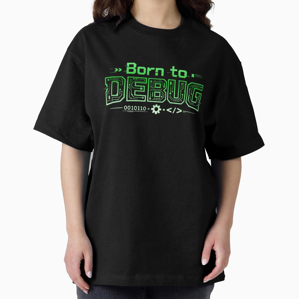 Born to Debug Funny Programmer Coding Shirt by DanielBDesigns