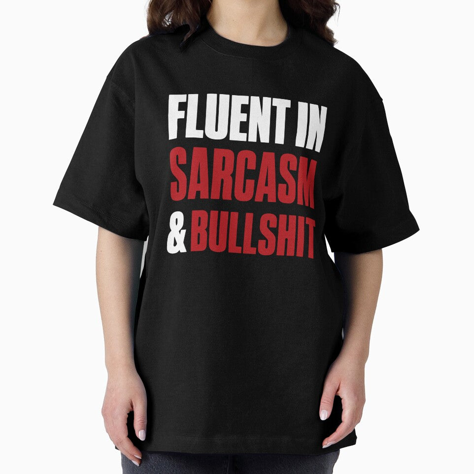 Fluent in Sarcasm & Bullshit Funny Quote Attitude by Karma Design