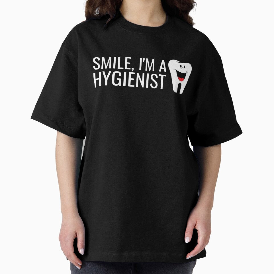Smile I'm a Hygienist Happy Tooth Cute by jacks-tees