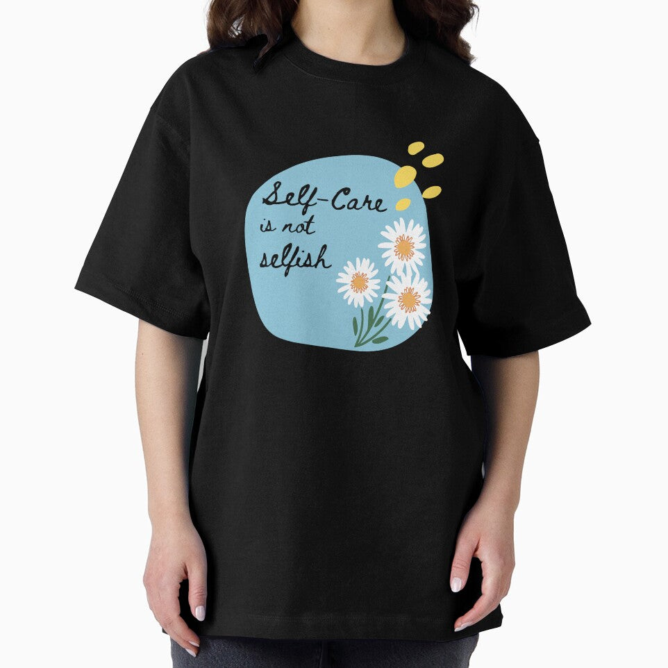 Self-Care is not Selfish - #self love by Remijuice