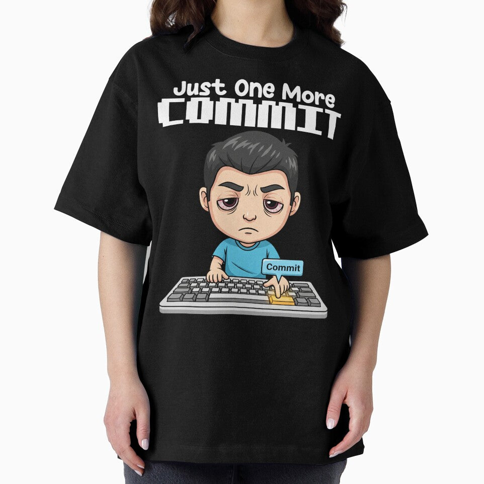 JUST ONE MORE COMMIT - PROGRAMMER GIFT by KEF Custom