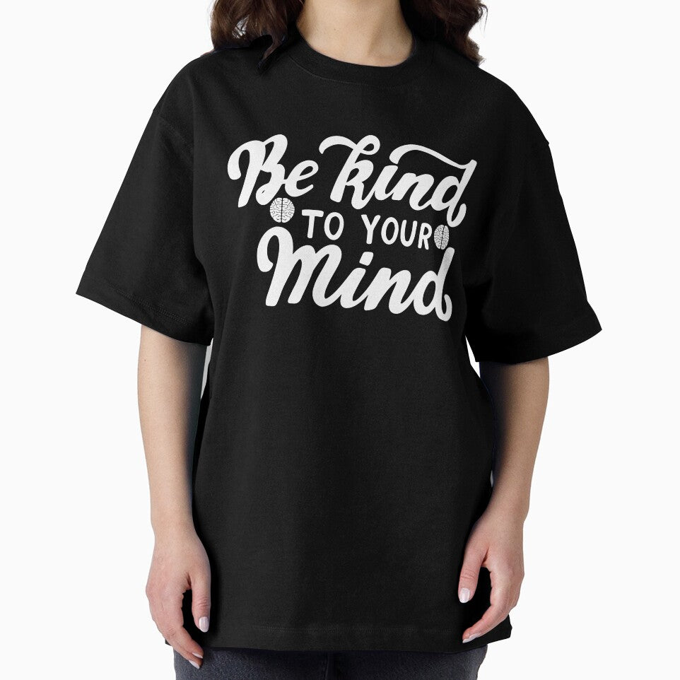Cute Mental Health Awareness Design Quote  Be Kind To Your Mind Awareness Support Gift by ghostsanda