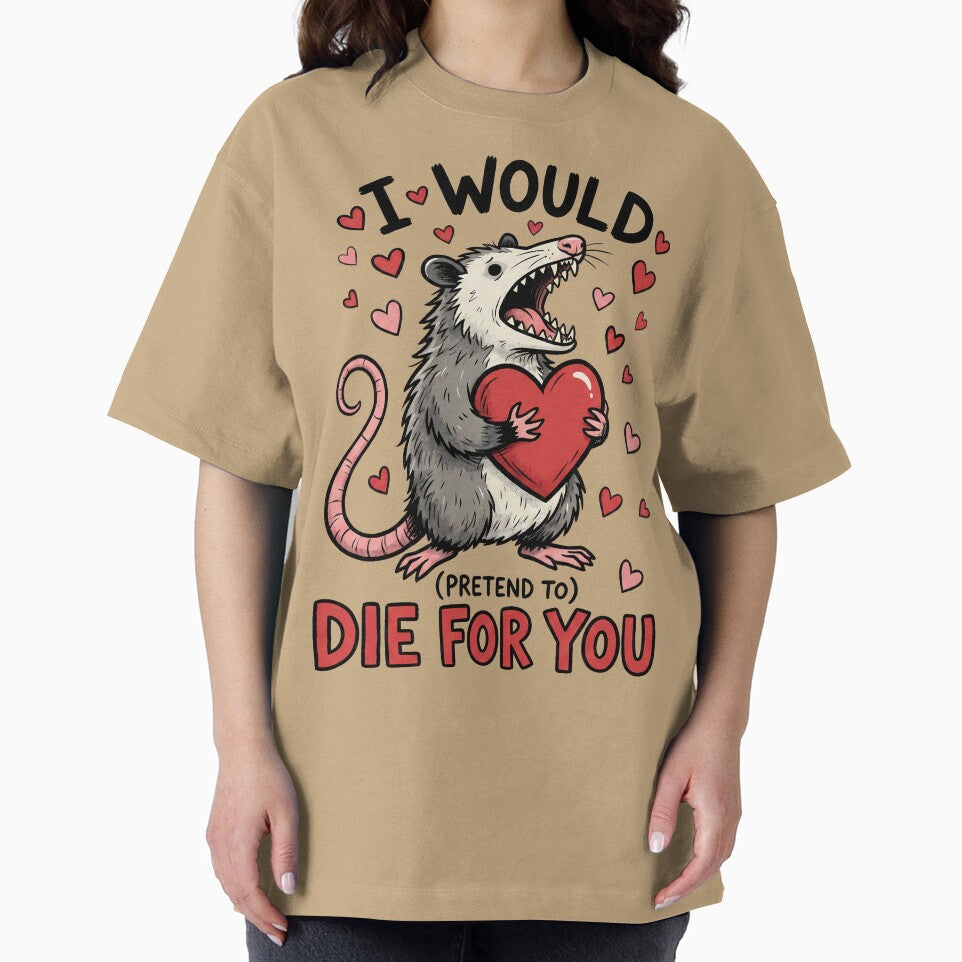 Funny Valentine's Day Possum - I Would (Pretend To) Die For You by legendaryskins