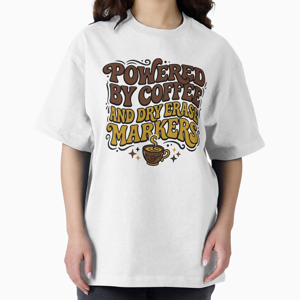 Powered By Coffee And Dry Erase Markers by PlushFutura
