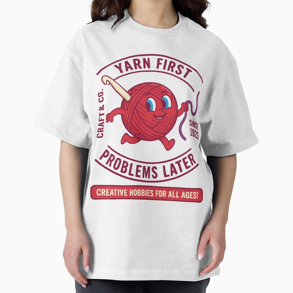 Yarn First Problems Later Funny Crochet Lover Yarn by LuminOrb