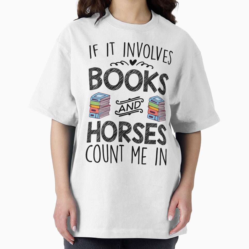 If It Involves Books And Horses Funny by kamrankhan