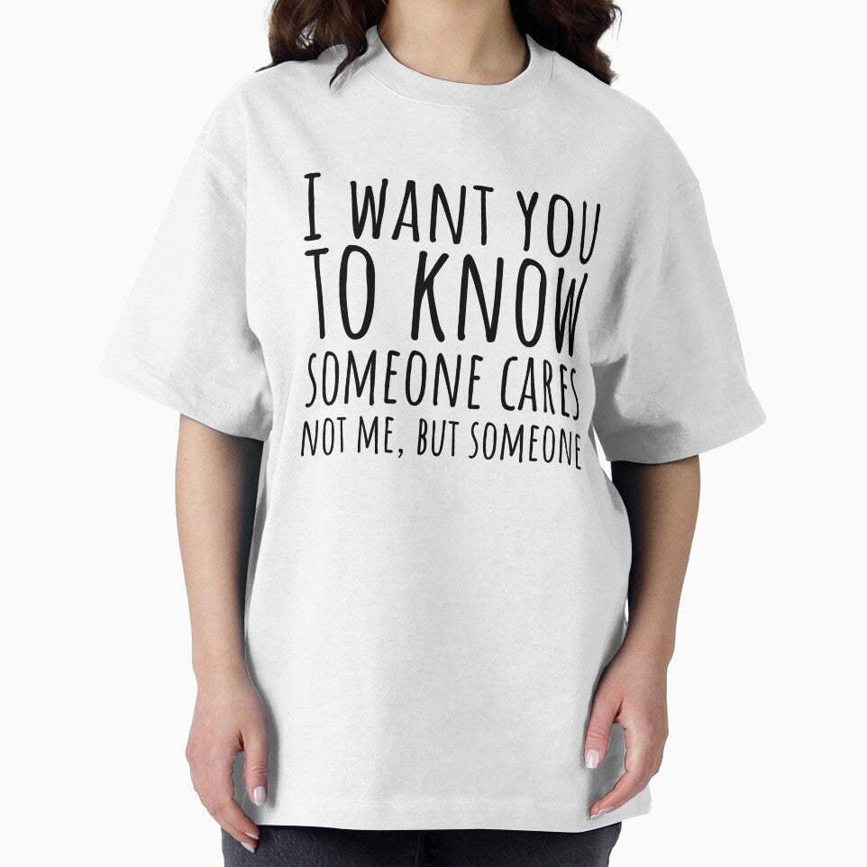Sarcastic Someone Cares Not Me T-shirt by  Srdjan Stanisic
