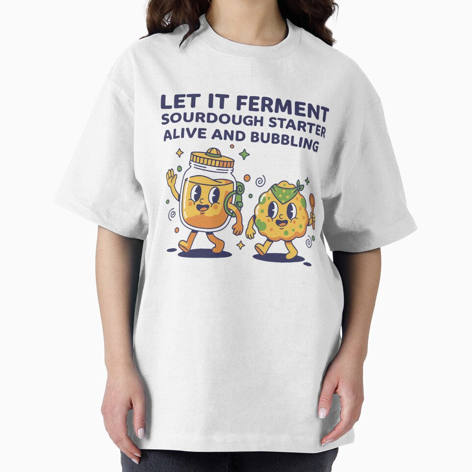 Sourdough Let It Ferment Starter Alive by LuminOrb