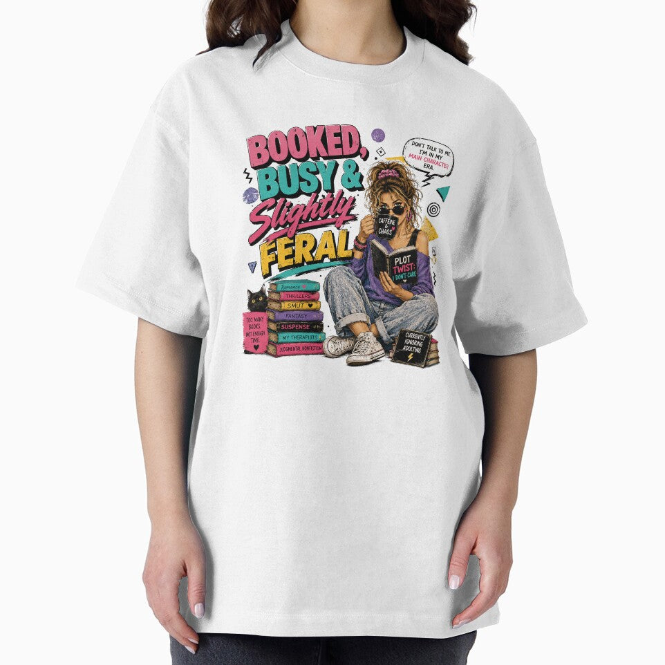 Funny Book Lover Bookish Reader  Booked Busy & Slightly Feral by IslandGirlArt
