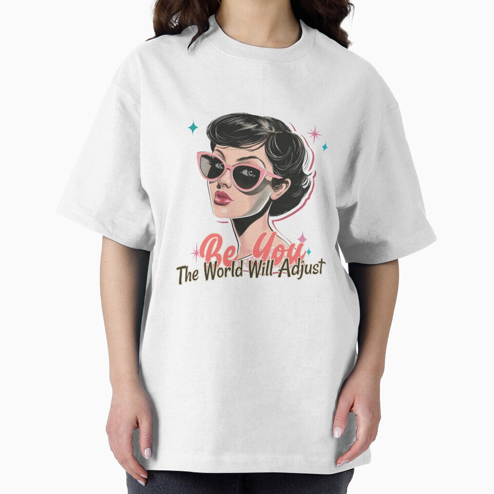 Be You The World Will Adjust Self-Love for Women by FunTeesFactory