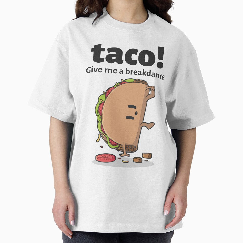 Funny Breakdancing Taco - "Give me a breakdance" Mexican food - Gift for taco and breakdance lover by TamGustam