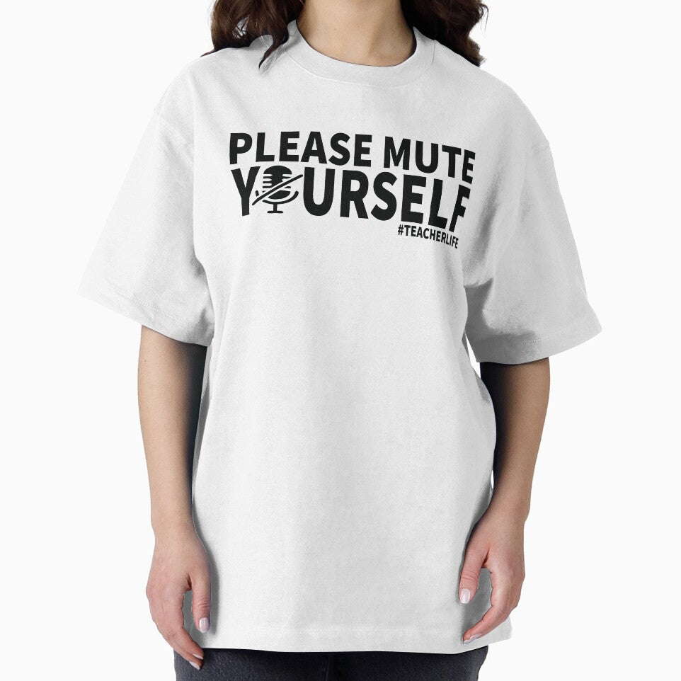 Please Mute Your Self - Teacher Life by Ake10