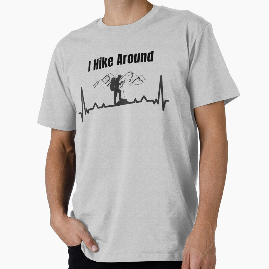 I Hike Around - Hiking, Camping, Nature Lovers by Losthorsedesign