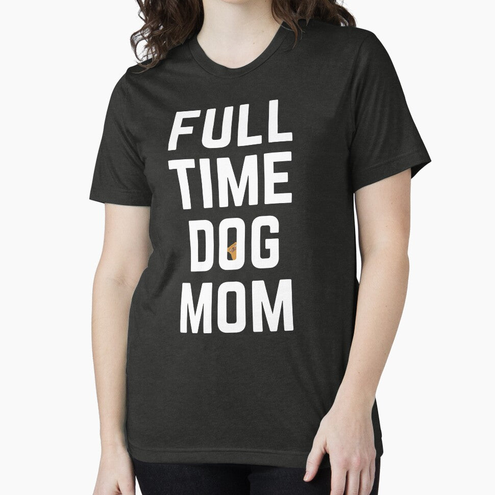 full time dog mom by Drahmed