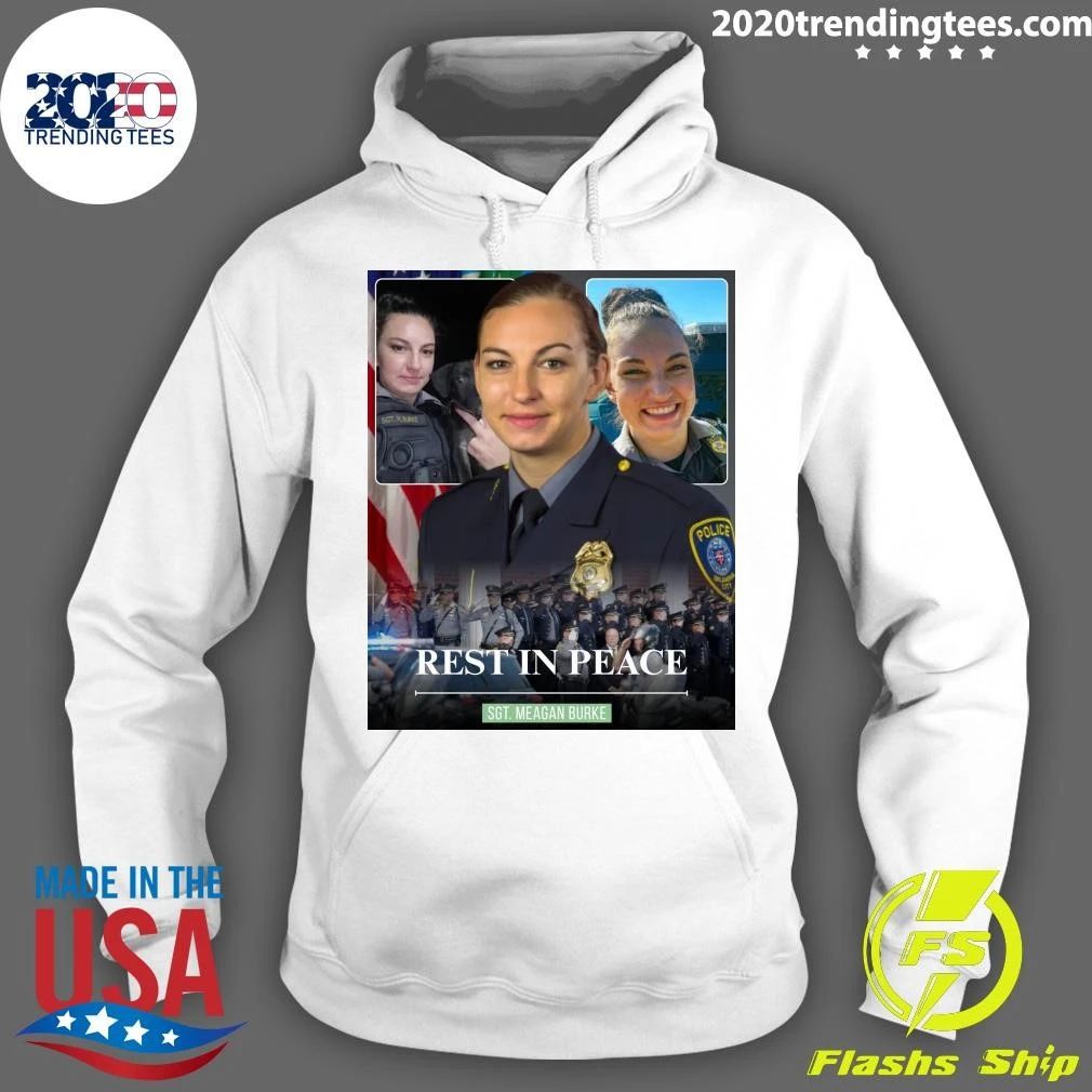 Rest In Peace Sgt. Meagan Burke Shirt