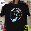 Don’t Panic 42 You’ll Never Walk Alone Shirt