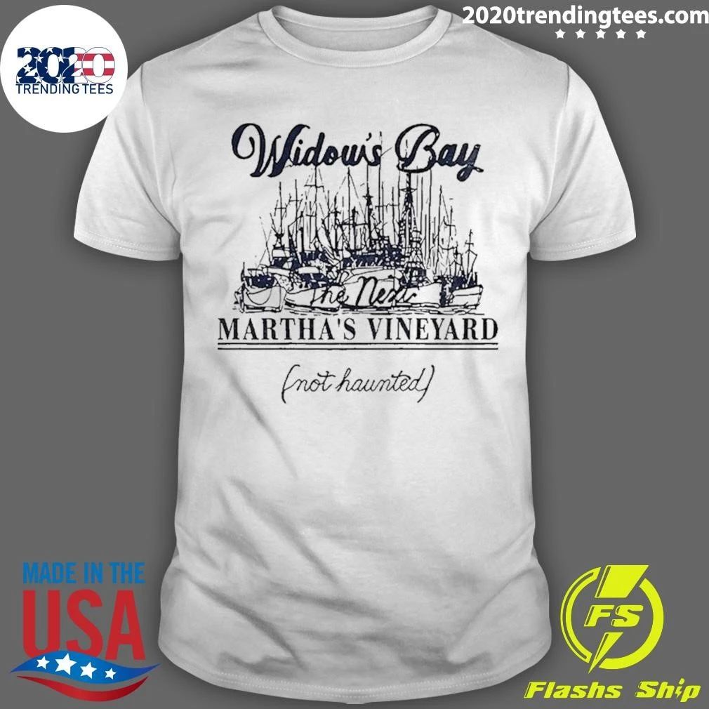 Widow Bay Tourist Martha’s Vineyard Not Haunted Shirt