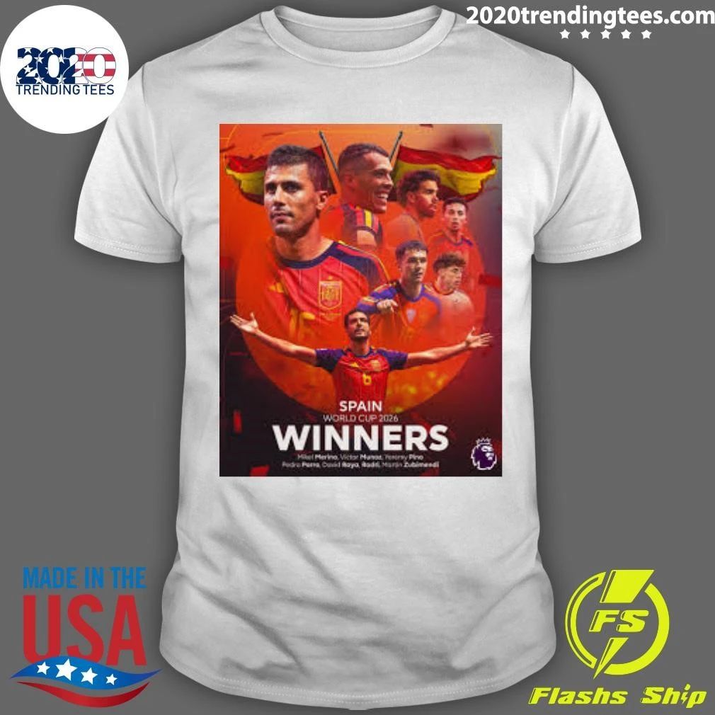 Spain World Cup 2026 Winners Mikel Merino, Victor Munoz, Yeremy Pino Pedro Porro, David Raya, Rodri, Martin Zubimendi Shirt