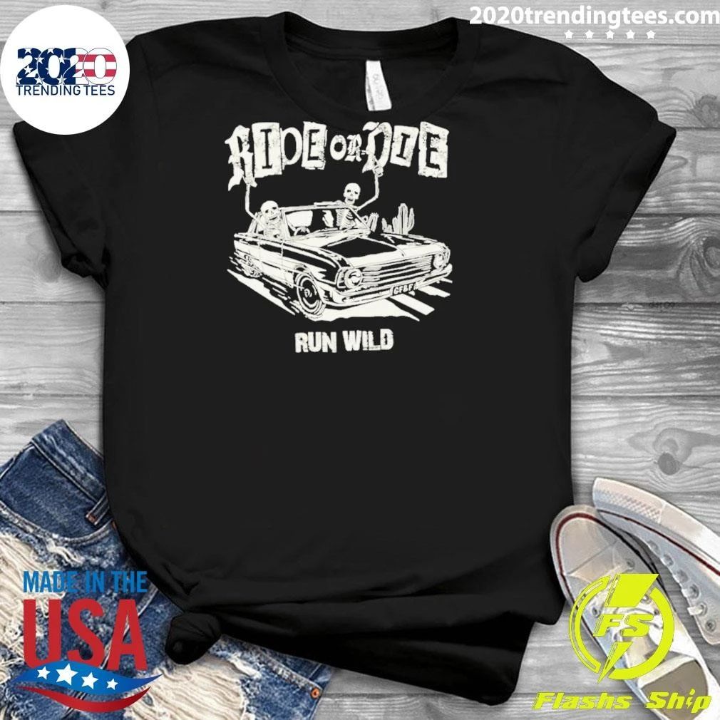 Ride Or Die Run Wild Skeleton Shirt