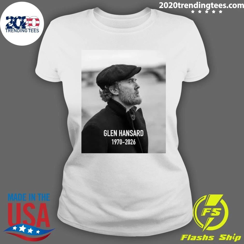 Rest In Peace Glen Hansard 1970-2026 Shirt