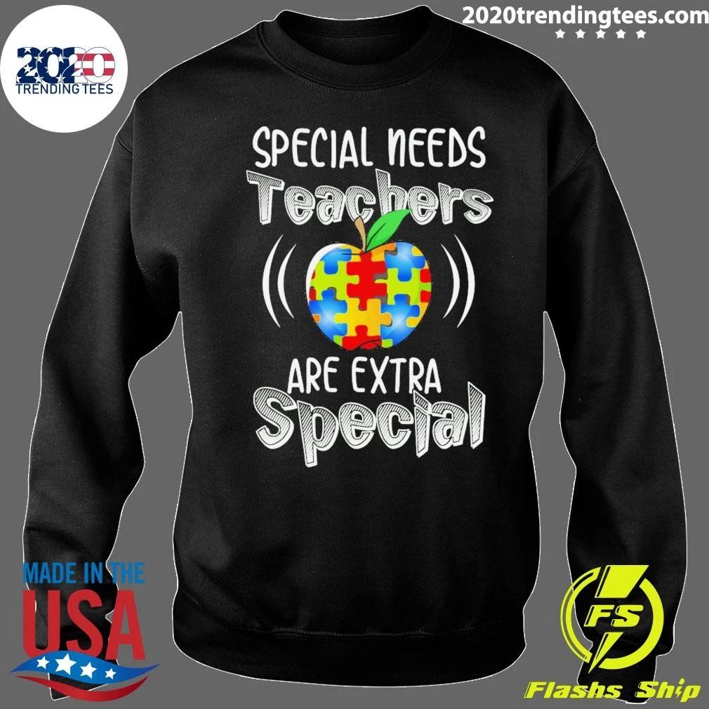 Special Needs Teachers Autism Are Extra Special Autistic Shirt