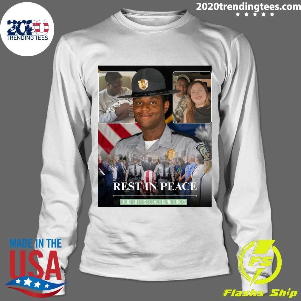 Rest In Peace Trooper First Class Dennis Ricks Shirt