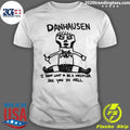 Danhausen I Don’t Want To Be A Wrestler See You In Hell Shirt