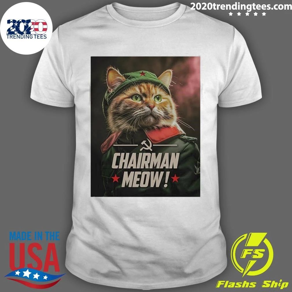 Chairman Meow Cat Political Satire Tee Shirt