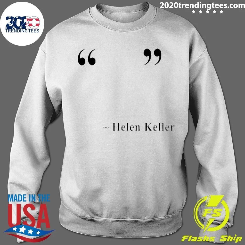 Hellen Keller Shirt