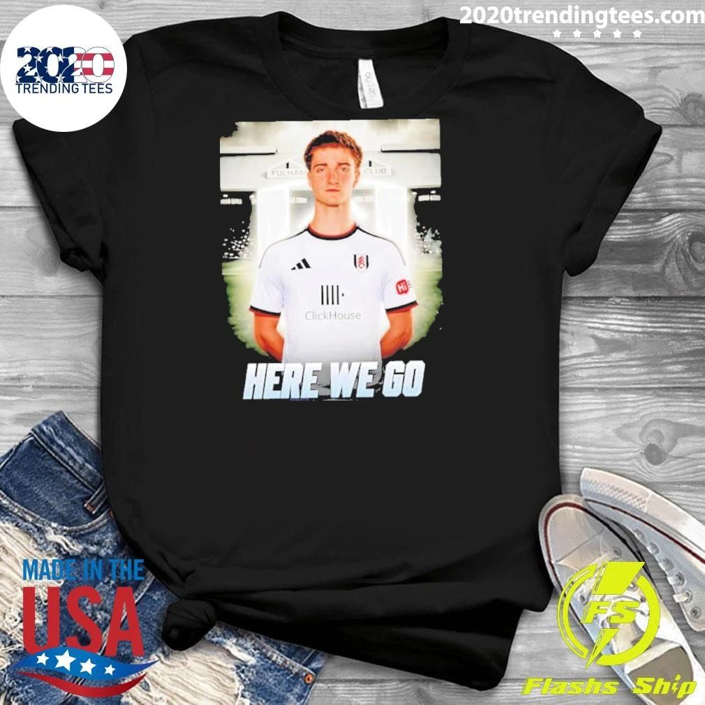 Cesar Palacios To Fulham Here We Go Shirt