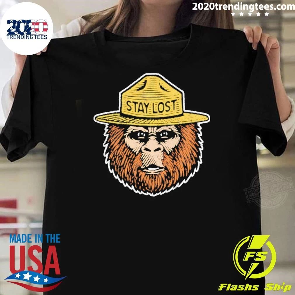 Smokey Bear Stay Lost Bigfoot Sasquatch Shirt
