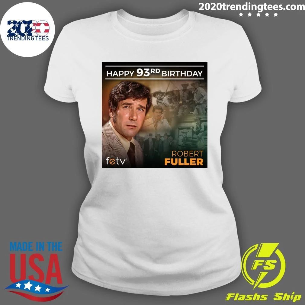 Happy birthday, Robert Fuller Shirt