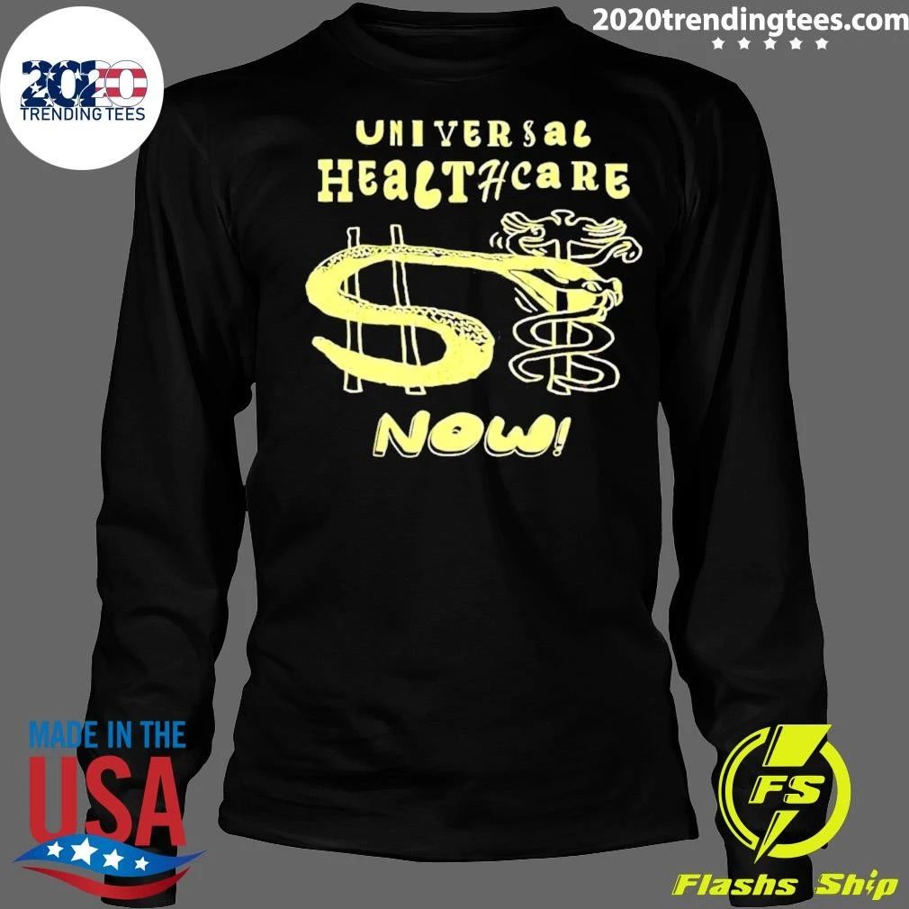 Universal Healthcare Now Medical Rights Shirt