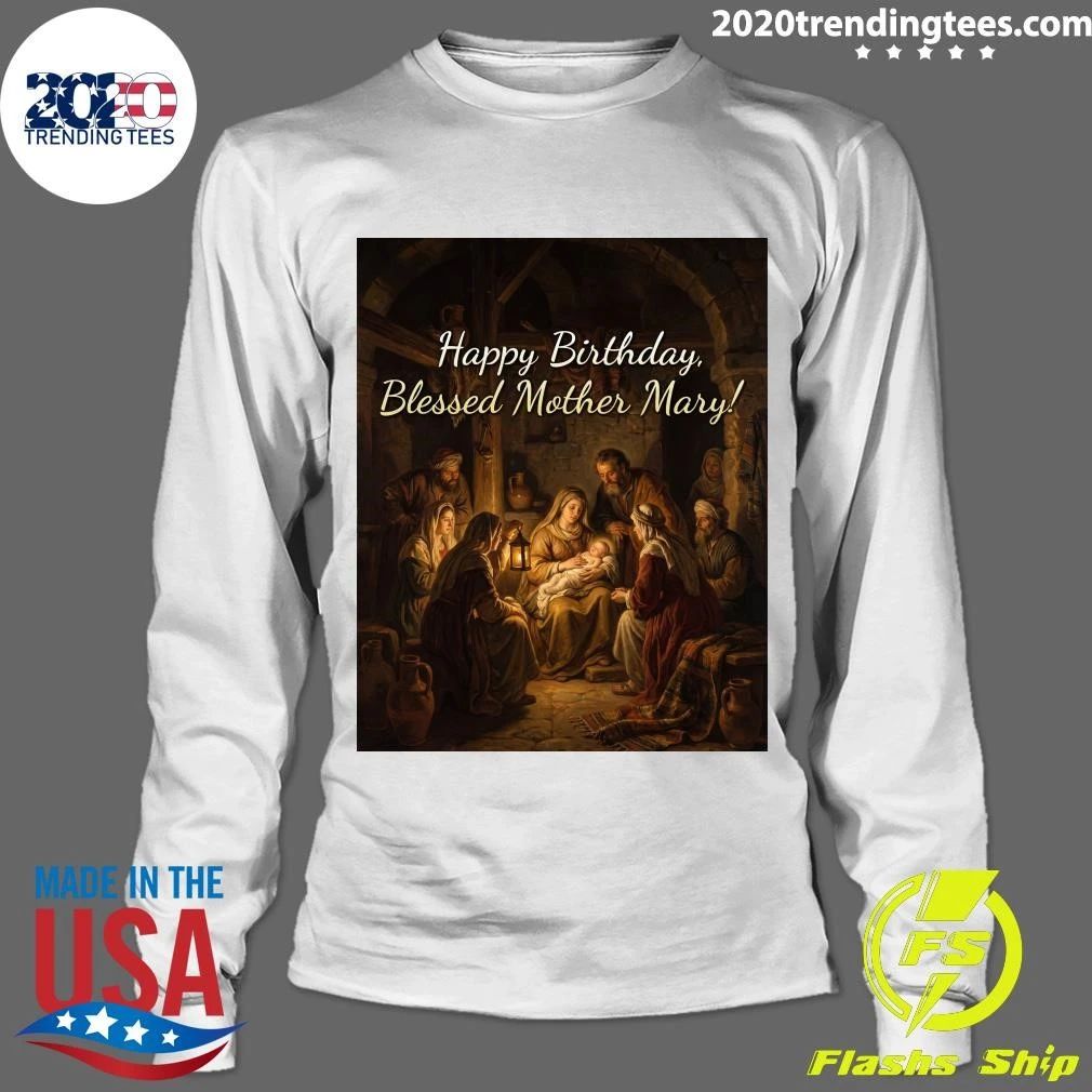Happy Birthday, Blessed Mother Mary Shirt